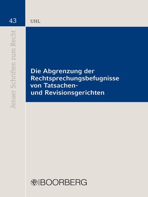 cover image of Die Abgrenzung der Rechtsprechungsbefugnisse von Tatsachen- und Revisionsgerichten